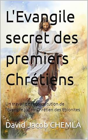 Couverture de 'L'Évangile secret des premiers chrétiens – Un essai de reconstitution de l'Évangile des Ébionites' par David – format portrait ancien parchemin stylisé